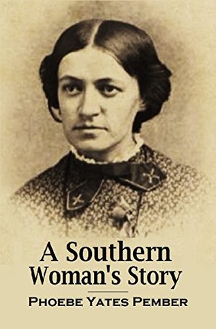 Pioneering Women of Civil War America ~ Phoebe Yates Levy Pember ...